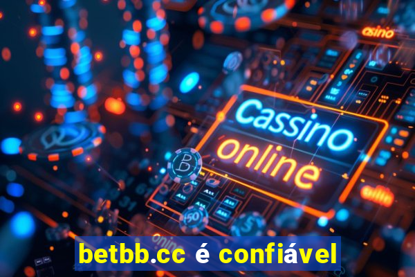 betbb.cc é confiável